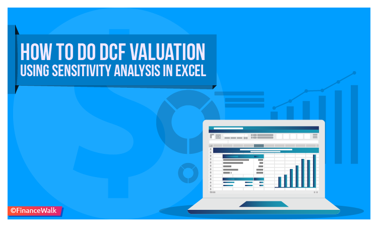 How to Do DCF Valuation Using Sensitivity Analysis in Excel