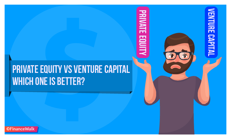 Private Equity vs Venture Capital - Which One Is Better