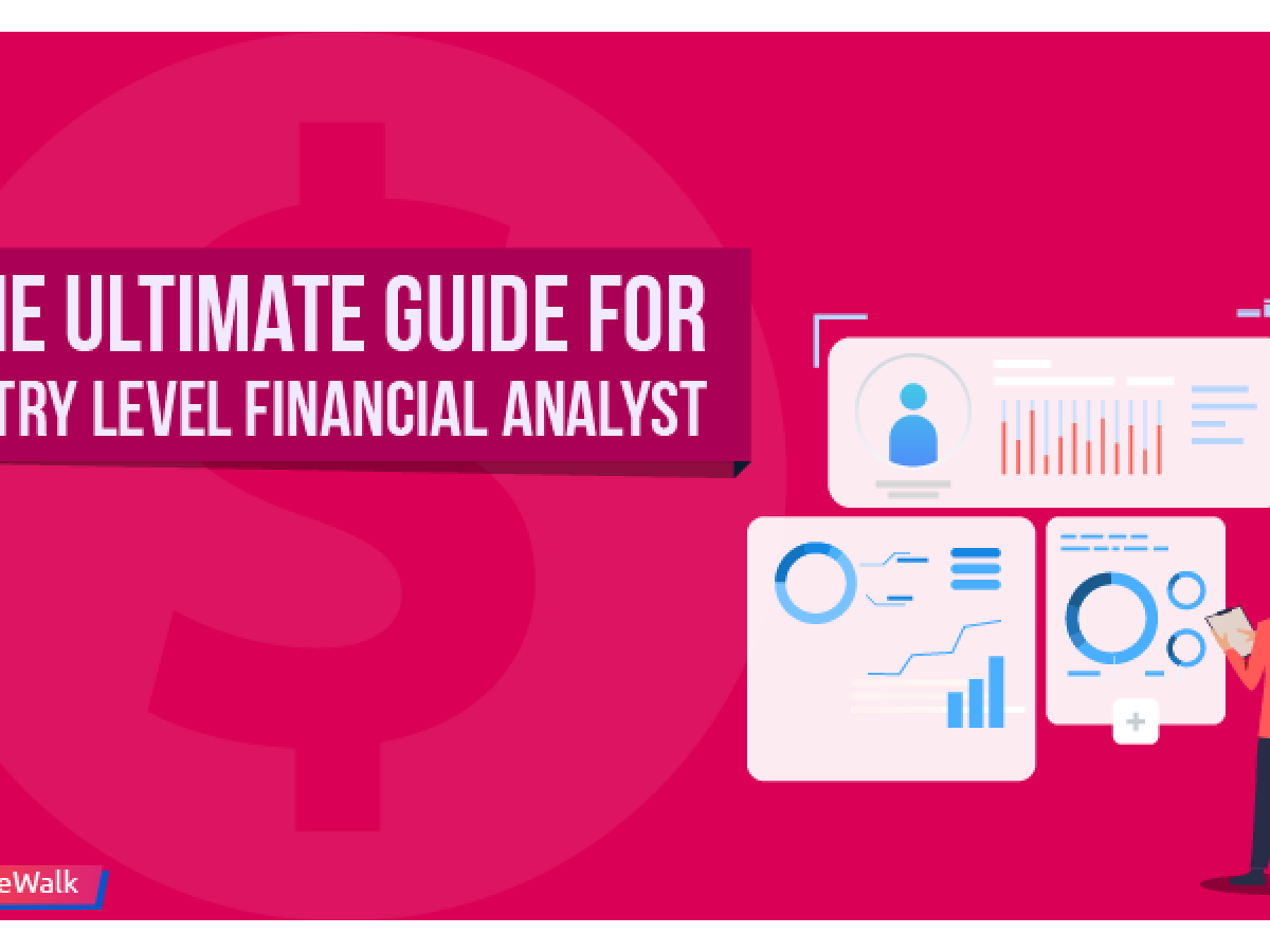 Entry Level Financial Analyst Job Description: The Best Guide in 2023