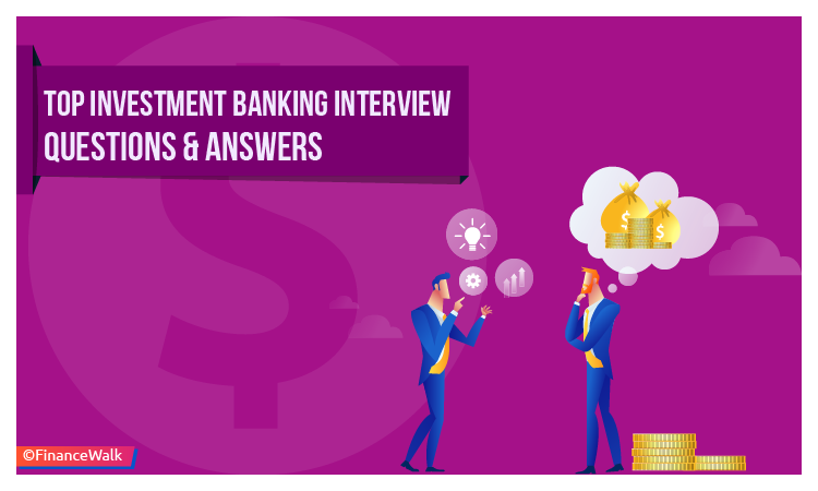 top investment banking interview questions answers 2019 finance interview questions